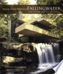 Frank Lloyd Wright's Fallingwater : the house and its history