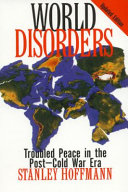 World disorders : troubled peace in the post-Cold War era