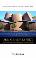 Der Gehry-Effekt Eine Architektursoziologische Studie über das MARTa Herford.