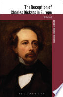 The reception of Charles Dickens in Europe. Volume I & II
