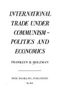 International trade under communism : politics and economics