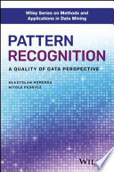 Pattern recognition : a quality of data perspective