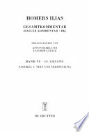 Homers Ilias : Gesamtkommentar (Basler Kommentar / Bk.). Band VI, Neunzehnter Gesang (T). Faszikel 1, Text und Übersetzung