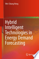 Hybrid intelligent technologies in energy demand forecasting