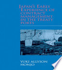 Japan's Early Experience of Contract Management in the Treaty Ports.