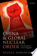 China and global nuclear order : from estrangement to active engagement