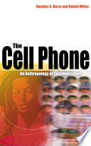 The cell phone : an anthropology of communication