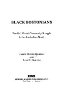 Black Bostonians : family life and community struggle in the antebellum North