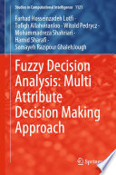 Fuzzy decision analysis : multi attribute decision making approach