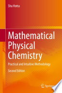 Mathematical physical chemistry : practical and intuitive methodology