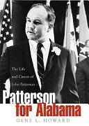 Patterson for Alabama : the life and career of John Patterson