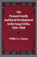 The peasant family and rural development in the Yangzi Delta, 1350-1988