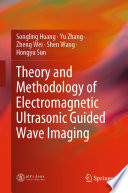 Theory and methodology of electromagnetic ultrasonic guided wave imaging