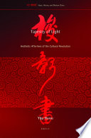 Tapestry of light : aesthetic afterlives of the Cultural Revolution