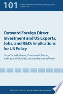 Outward foreign direct investment and US exports, jobs, and R & D implications for US policy