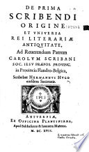 De prima scribendi origine et vniuersa rei literariae antiquitate