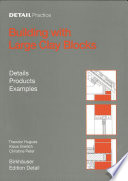 Building with Large Clay Blocks : Details, Products, Examples.