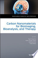 Carbon Nanomaterials for Bioimaging, Cancer Therapy and Bioanalysis.