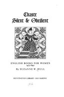 Chaste, silent & obedient : English books for women, 1475-1640