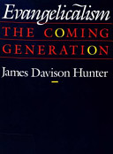 Evangelicalism : the coming generation