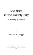 The hero in the earthly city : a reading of Beowulf