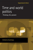 Time and world politics : Thinking the present.