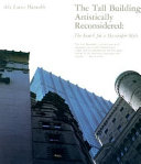 The tall building artistically reconsidered : the search for a skyscraper style
