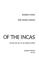 The last of the Incas : the rise and fall of an Americann empire