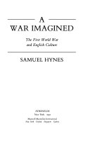 A war imagined : the First World War and English culture