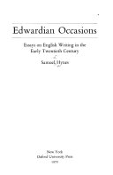 Edwardian occasions; essays on English writing in the early twentieth century