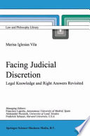 Facing Judicial Discretion Legal Knowledge and Right Answers Revisited