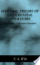 Spectral Theory of Differential Operators Self-Adjoint Differential Operators