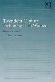 Twentieth-century fiction by Irish women : nation and gender
