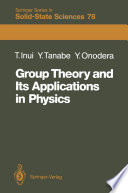 Group Theory and Its Applications in Physics