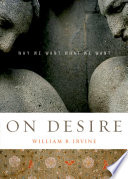 On desire : why we want what we want