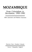 Mozambique : from colonialism to revolution, 1900-1982