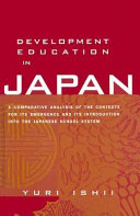 Development Education in Japan : a Comparative Analysis of the Contexts for its Emergence.