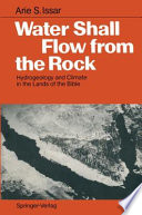 Water Shall Flow from the Rock Hydrogeology and Climate in the Lands of the Bible