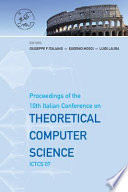 Theoretical Computer Science : Proceedings of the 10th Italian Conference on ICTCS '07.