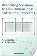 Branching solutions to one-dimensional variational problems