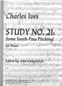 Study no. 21 : Some south-paw pitching! : for piano