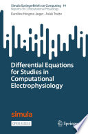 Differential equations for studies in computational electrophysiology