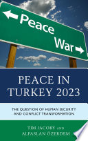 Peace in Turkey 2023 : the question of human security and conflict transformation