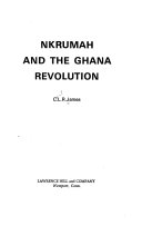 Nkrumah and the Ghana revolution