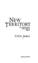 New territory : the transformation of New Zealand, 1984-92