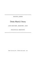 Doña María's story : life history, memory, and political identity