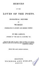 Memoirs of the loves of the poets : biographical sketches of women celebrated in ancient and modern poetry