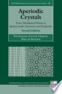 Aperiodic crystals : from modulated phases to quasicrystals : structure and properties