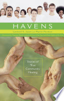 Havens : stories of true community healing