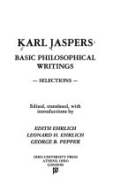 Karl Jaspers : basic philosophical writings : selections